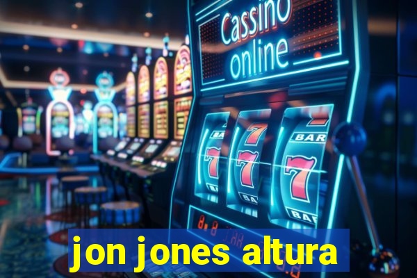 jon jones altura